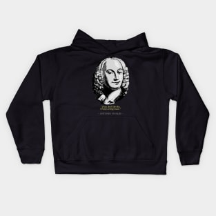 Antonio Vivaldi Quote Kids Hoodie